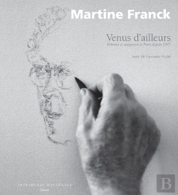 Bertrand.pt - Venus D'Ailleurs ; Peintres Et Sculpteurs À Paris Depuis 1945