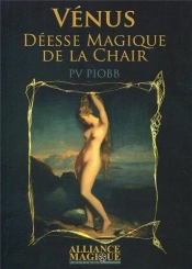 Vénus, Déesse Magique De La Chair
