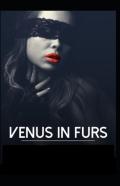 Venus In Furs By Leopold Von Sacher Masoch Illustrated Edition