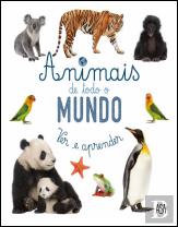 Ver e Aprender - Animais de Todo o Mundo
