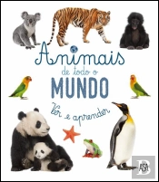 Ver e Aprender - Animais de Todo o Mundo