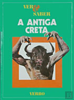 Bertrand.pt - Ver e Saber - A Antiga Creta