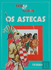Ver e Saber - Os Astecas