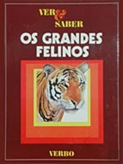 Bertrand.pt - Ver e Saber - Os Grandes Felinos