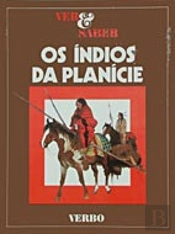 Ver e Saber - Os Índios das Planícies