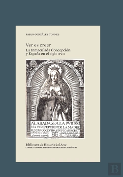 Bertrand.pt - Ver Es Creer La Inmaculada Concepcion Y España En Siglo Xvi