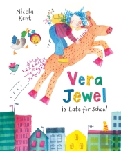 Vera Jewel Is Late For School
