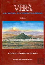 Vera. La Ciudad, El Campo Y La Ribera