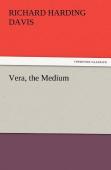Vera, The Medium