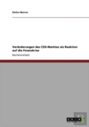 Veraã‚Â¤Nderungen Des Cds-Marktes Als Reaktion Auf Die Finanzkrise
