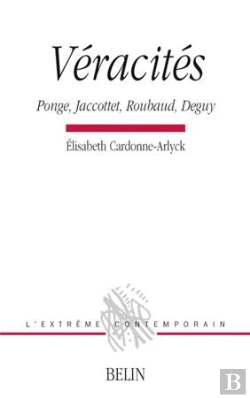 Bertrand.pt - Véracités : Ponge, Jaccottet, Roubaud, Deguy