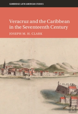 Bertrand.pt - Veracruz And The Caribbean In The Seventeenth Century