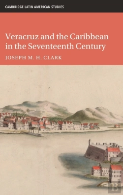 Bertrand.pt - Veracruz And The Caribbean In The Seventeenth Century