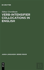 Verb-Intensifier Collocations In English