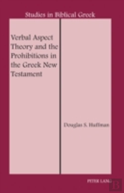 Bertrand.pt - Verbal Aspect Theory And The Prohibitions In The Greek New Testament
