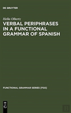 Bertrand.pt - Verbal Periphrases In A Functional Grammar Of Spanish