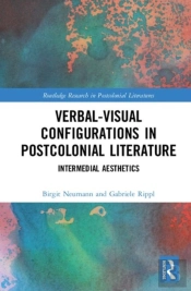 Verbal-Visual Configurations In Postcolonial Literature