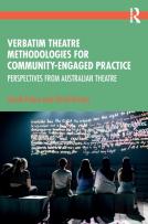 Verbatim Theatre Methodologies For Community Engaged Practice