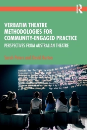 Verbatim Theatre Methodologies For Community Engaged Practice