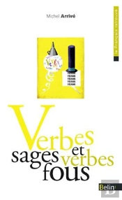 Verbes Sages Et Verbes Fous