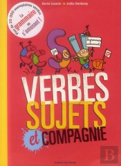Verbes, Sujets Et Compagnie