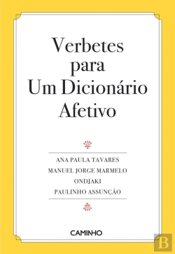 Bertrand.pt - Verbetes Para Um Dicionário Afetivo