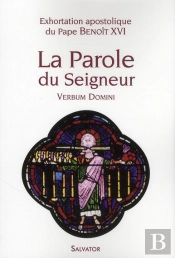 Verbum Domini La Parole Du Seigneur (Exhortation Apostolique)