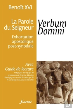 Bertrand.pt - Verbum Domini ; La Parole Du Seigneur ; Exhortation Apostolique Post-Synodale ; Avec Guide De Lecture