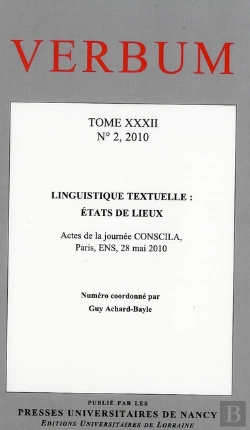 Bertrand.pt - Verbum, N 2/2010. T.Xxxii. Linguistique Textuelle : Etats De Lieux . Actes De La Journee Conscila