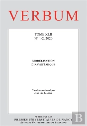 Verbum : Verbum, Tome Xlii, N° 1-2/2020 : Modélisation Diasystémique
