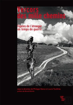 Bertrand.pt - Vercors Des Mille Chemins ; Figures De L'Étranger En Temps De Guerre
