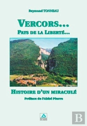 Vercors... Pays De La Liberté... Histoire D'Un Miraculé