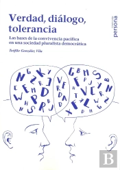 Verdad, Diálogo, Tolerancia