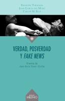 Verdad, Posverdad Y <I>Fake News</I>