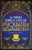 Verdad Sobre El Caso Del Psiquiatra Desaparecido,La