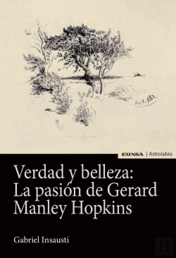Bertrand.pt - Verdad Y Belleza: La Pasión De Gerard Manley Hopkins