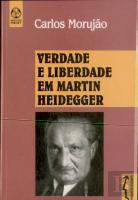 Verdade e Liberdade em Martin Heidegger