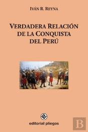 Verdadera Relación De La Conquista Del Perú