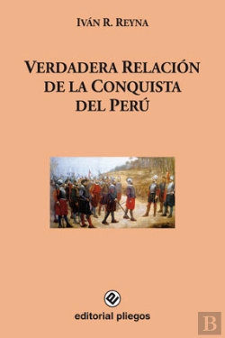 Bertrand.pt - Verdadera Relación De La Conquista Del Perú