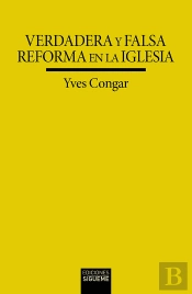 Verdadera Y Falsa Reforma En La Iglesia