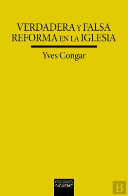 Bertrand.pt - Verdadera Y Falsa Reforma En La Iglesia