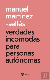 Verdades Incomodas Para Personas Autonomas