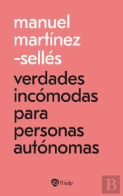 Verdades Incómodas Para Personas Autónomas