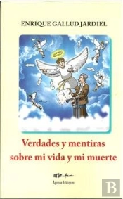 Verdades Y Mentiras Sobre Mi Vida Y Mi Muerte