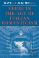 Verdi In The Age Of Italian Romanticism