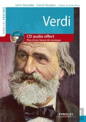 Verdi ; Vie Et Oeuvre