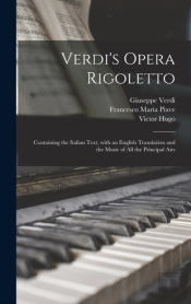 Verdi'S Opera Rigoletto