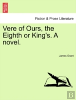 Bertrand.pt - Vere Of Ours, The Eighth Or King'S. A Novel.