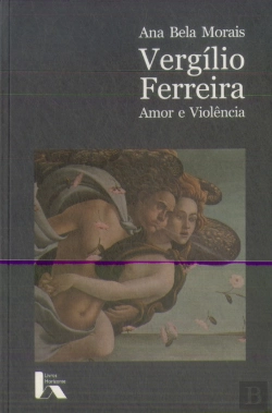 Bertrand.pt - Vergílio Ferreira - Amor e Violência