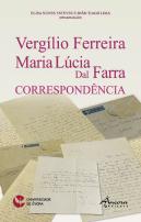 Vergílio Ferreira - Maria Lúcia Dal Farra - Correspondência